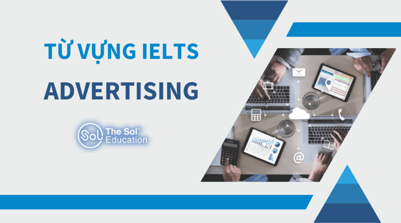 Khi đã hiểu quảng cáo tiếng Anh là gì, bạn có thể đặt một số câu liên quan